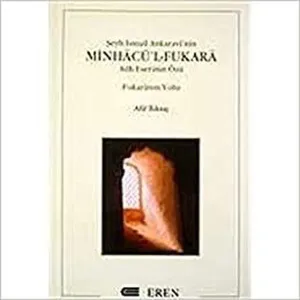 Şeyh İsmail Ankaravi'nin Minhacü'l-Fukara Adlı Eserinin Özü