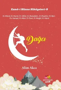 Esmâ-i Hüsna Hikâyeleri-9;Dağcı