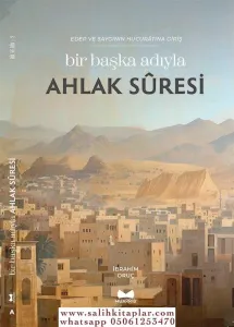 Bir Başka Adıyla Ahlak Suresi