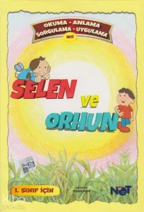 1. Sınıf Selen ve Orhun Okuma Anlama Sorgulama Uygulama