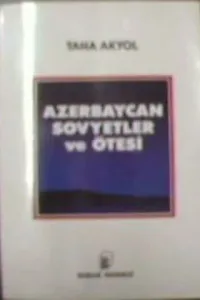 Azerbaycan Sovyetler ve Ötesi