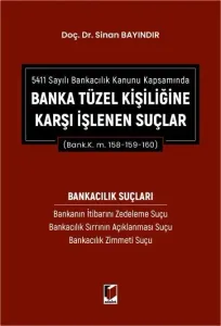 Banka Tüzel Kişiliğine Karşı İşlenen Suçlar