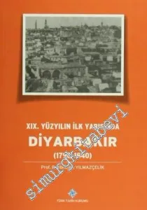 19. Yüzyılın İlk Yarısında Diyarbakır -         2014