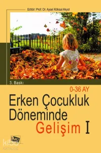 Erken Çocukluk Dönemi̇nde Geli̇şi̇m I: 0-36 Ay