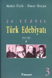 20. Yüzyıl Türk Edebiyatı 3; 1940-1960 2.bölüm