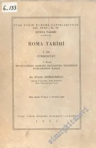 Roma Tarihi 1: Cumhuriyet 1. Kısım: Menşe'lerden Akdeniz Havzasında Hakimiyet Kurulmasına Kadar -        1953
