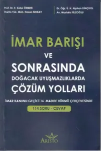 İmar Barışı ve Sonrasında Doğacak Uyuşmazlıklarda Çözüm Yolları