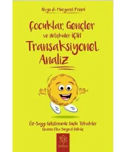Transaksiyonel Analiz Çocuklar, Gençler ve Yetişkinler İçin
