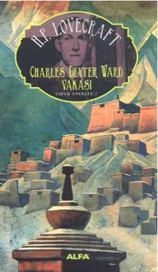 Charles Dexter Ward Vakası; Toplu Eserler 2