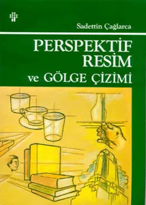 Perspektif Resim ve Gölge Çizimi