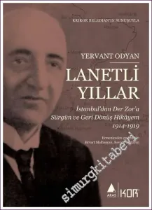 Lanetli Yıllar İstanbul'dan Der Zor'a Sürgün ve Geri Dönüş Hikayem 1914 1919 -         2022