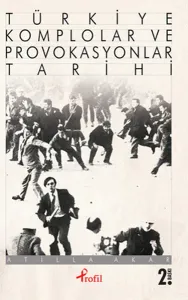 Türkiye Komplolar ve Provokasyonlar Tarihi