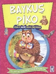 BAYKUŞ PİKO ALLAH IN MUCİB İSMİNİ ÖĞRENİYOR