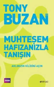 Muhteşem Hafızanızla Tanışın; Aklınızın Kilidini Açın