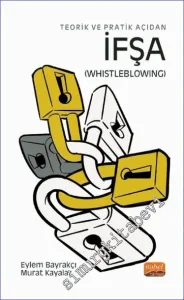 Teorik ve Pratik Açıdan İfşa (Whistleblowing) -         2023