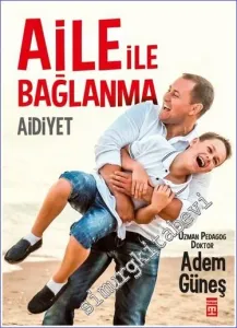 Aile İle Bağlanma Aidiyet -