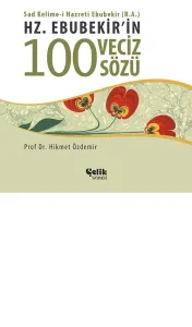 Hz. Ebubekirin 100 Veciz Sözü