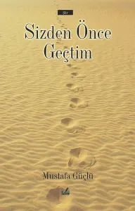 Sizden Önce Geçtim