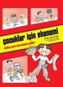 Çocuklar için Ekonomi;Akıllıca Para Harcamanın Yolları