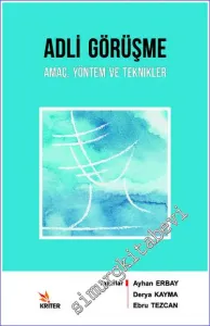 Adli Görüşme : Amaç Yöntem ve Teknikler -         2020
