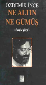 Ne Altın Ne Gümüş