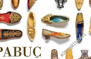 Sadberk Hanım Müzesi Koleksiyonundan Pabuç = From the Sadberk Hanım Museum Collection Shoes -         2016