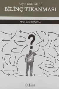 Kayıp Kimliklerin Bilinç Tıkanması