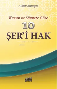 10 Şeri Hak; Kuran ve Sünnete Göre