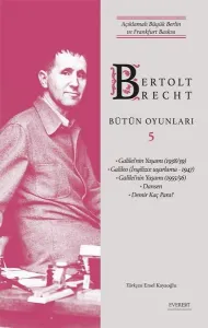 Bertolt Brecht Bütün Oyunları 5 - Açıklamalı Büyük Berlin ve Frankfurt Baskısı
