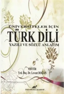 Üniversiteler İçin Türk Dili Yazılı ve Sözlü Anlatım