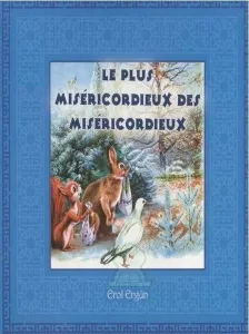 Le Plus Misericordieux Des Misericordieux Le Plus Misericordieux Des Misericordieux