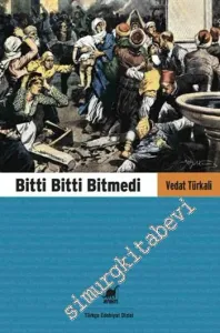 Bitti Bitti Bitmedi -         2014