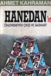 Hanedan'ın Önlenemeyen Çıkışı ve Saltanatı