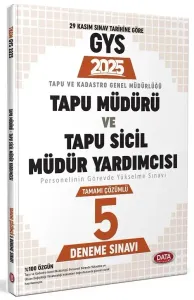Data Yayınları 2025 Tapu Müdürü - Tapu Sicil Müdür Yardımcısı GYS Tamamı Çözümlü 5 Deneme Sınavı