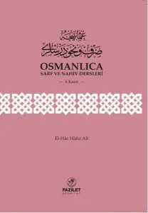 Osmanlıca Sarf ve Nahiv Dersleri 4.Kısım