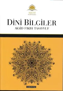 Dini Bilgiler;Akaid Fıkıh Tasavvuf