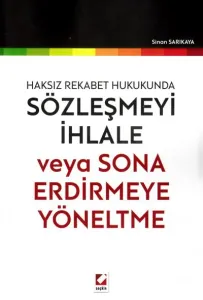 Sözleşmeyi İhlale ve Sona Erdirmeye Yöneltme
