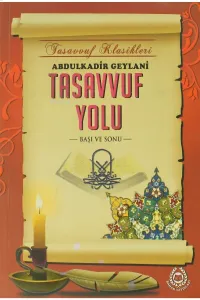 Tasavvuf Yolu Başı ve Sonu