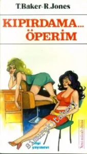 Kıpırdama Öperim -        1984