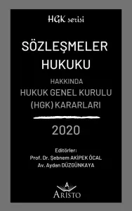 Sözleşmeler Hukuku Hakkında Hukuk Genel Kurulu Kararları 2020