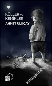Küller ve Kemikler -        2015
