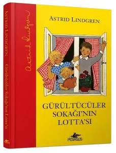 Gürültücüler Sokağı'nın Lotta'sı (Ciltli)