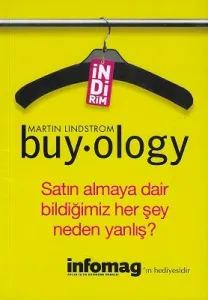 Buyology Satın Almaya Dair Bildiğini Her Şey Neden Yanlış