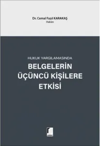 Belgelerin Üçüncü Kişilere Etkisi