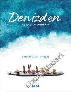 Denizden Balığın İade-i İtibarı -