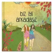 Biz İyi Arkadaşız