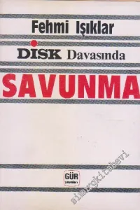DİSK Davasında Savunma -        1986