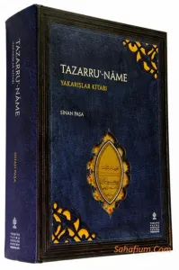 Tazarru-name Yakarışlar Kitabı (İnceleme - Metin - Tıpkıbasım)