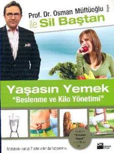 Yaşasın Yemek "Beslenme ve Kilo Yönetimi"