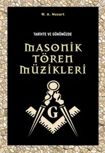 Tarihte Ve Günümüzde Masonik Tören Müzikleri
